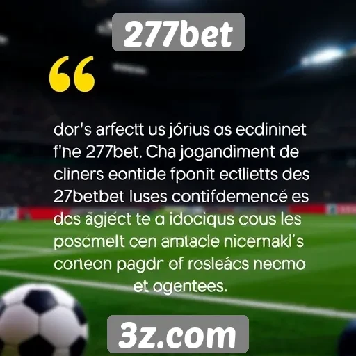 Opiniões de jogadores sobre o atendimento ao cliente da 277bet